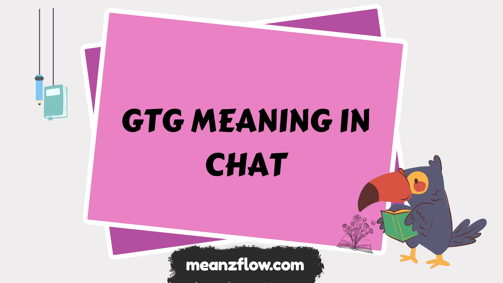 gtg meaning in chat