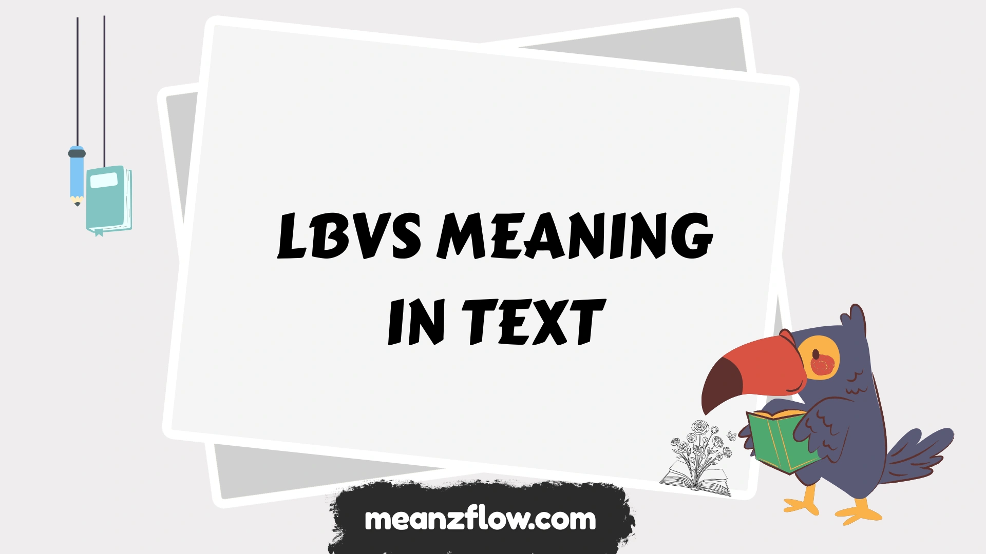 lbvs meaning in text