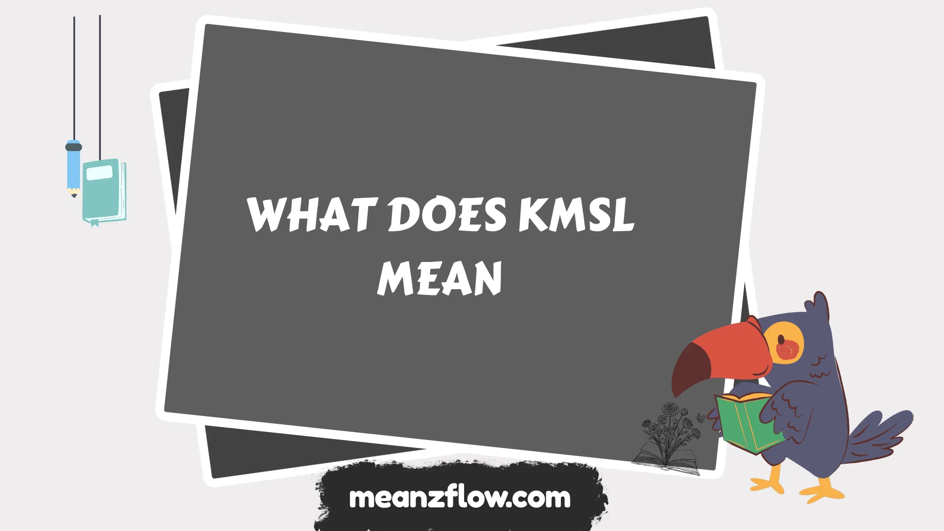 what does kmsl mean
