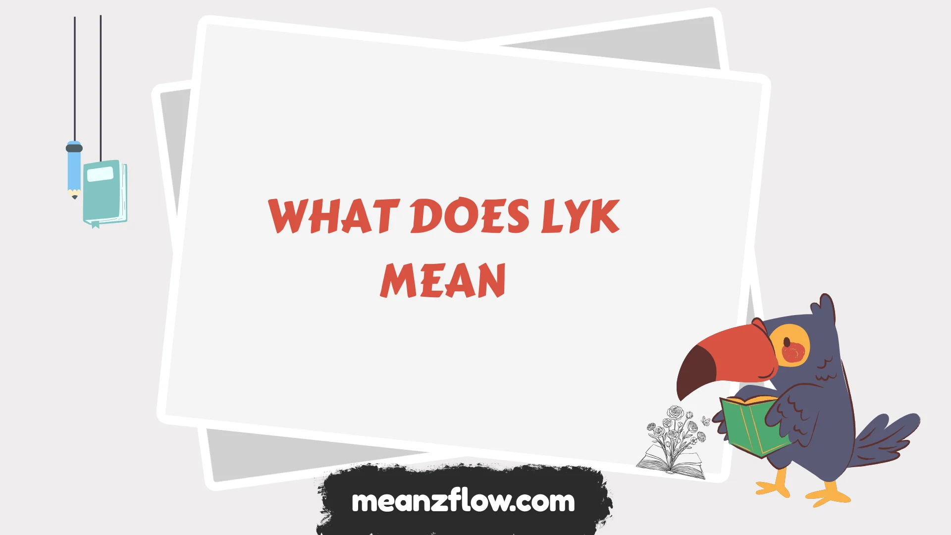 what does lyk mean