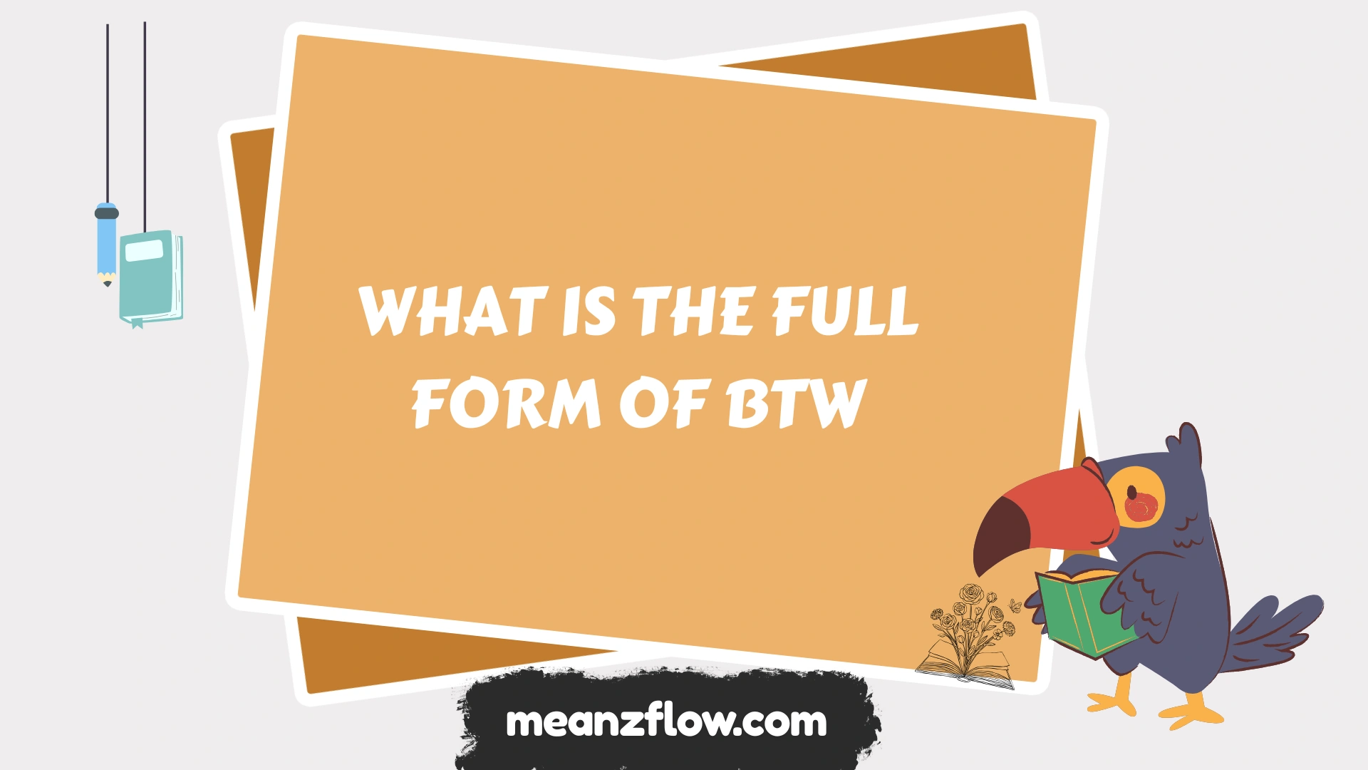 what is the full form of btw