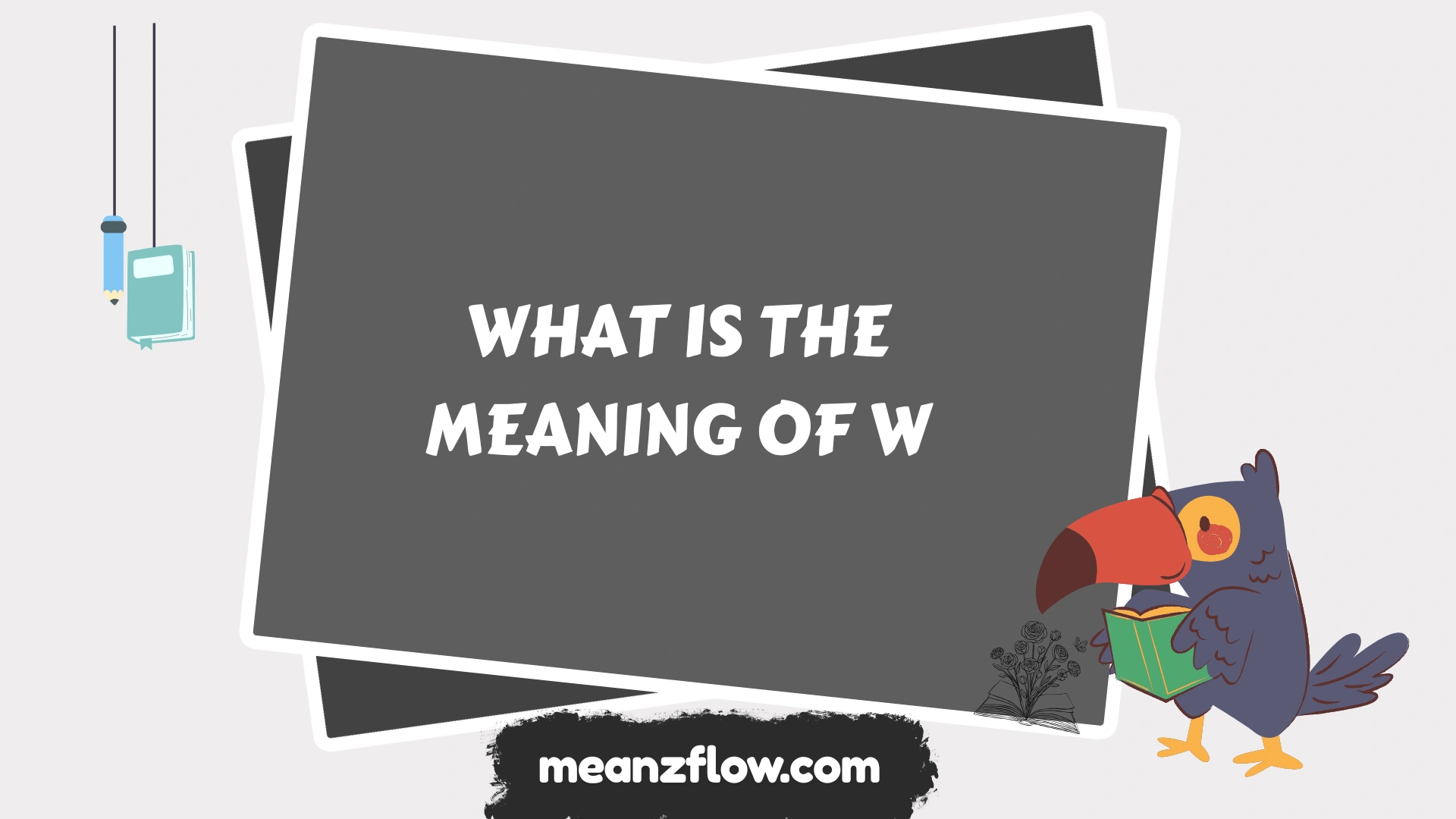 what is the meaning of w