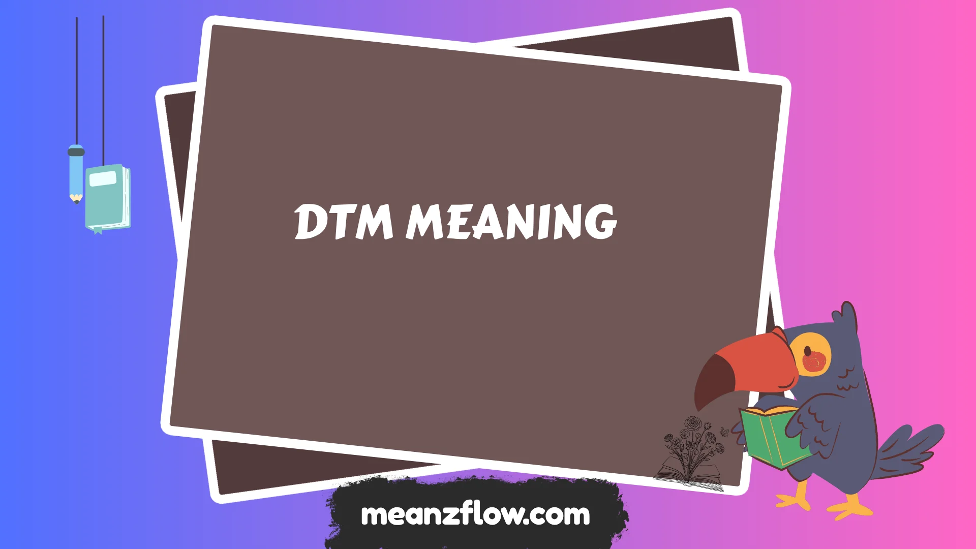 dtm meaning